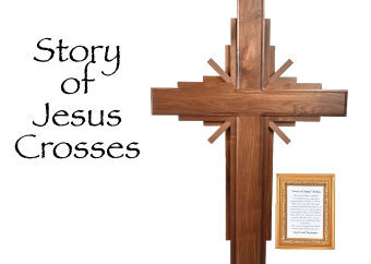 Story of Jesus Crosses